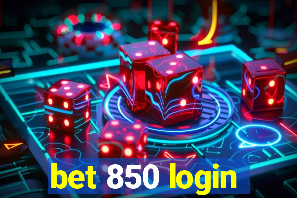 bet 850 login